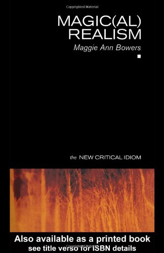 Magic(al) Realism (New Critical Idiom)