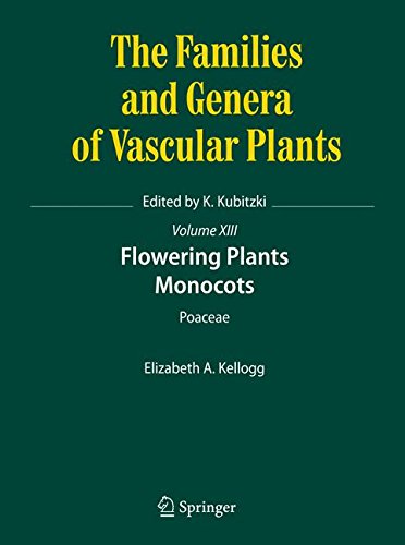 Flowering Plants. Monocots: Poaceae (The Families and Genera of Vascular Plants)