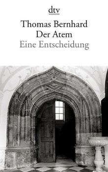 Der Atem: Eine Entscheidung