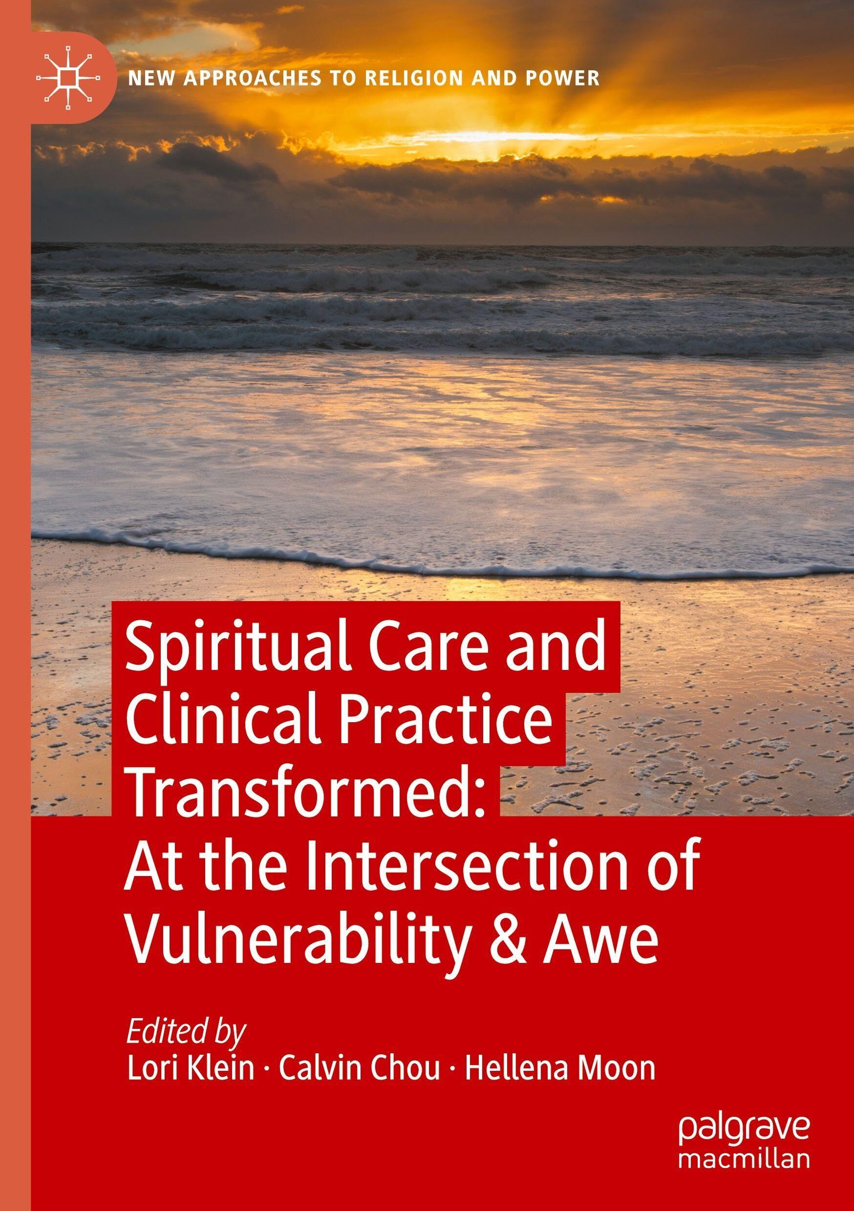 Spiritual Care and Clinical Practice Transformed: At the Intersection of Vulnerability & Awe