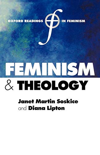 Feminism and Theology (Oxford Readings in Feminism)