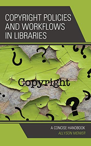 Copyright Policies and Workflows in Libraries: A Concise Handbook