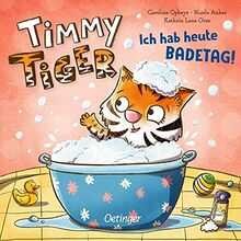 Timmy Tiger. Ich hab heute Badetag!: Bilderbuch