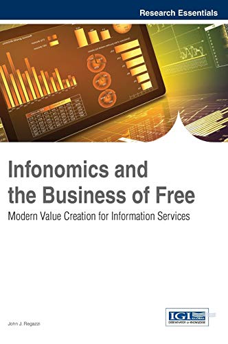 Infonomics and the Business of Free: Modern Value Creation for Information Services