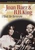 Joan Baez & B.B.King - I Shall Be Released: In Concert