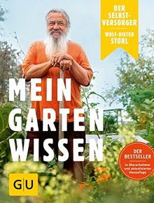 Der Selbstversorger: Mein Gartenwissen: Der Bestseller in überarbeiteter und aktualisierter Neuauflage (GU Garten Extra)