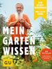 Der Selbstversorger: Mein Gartenwissen: Der Bestseller in überarbeiteter und aktualisierter Neuauflage (GU Garten Extra)