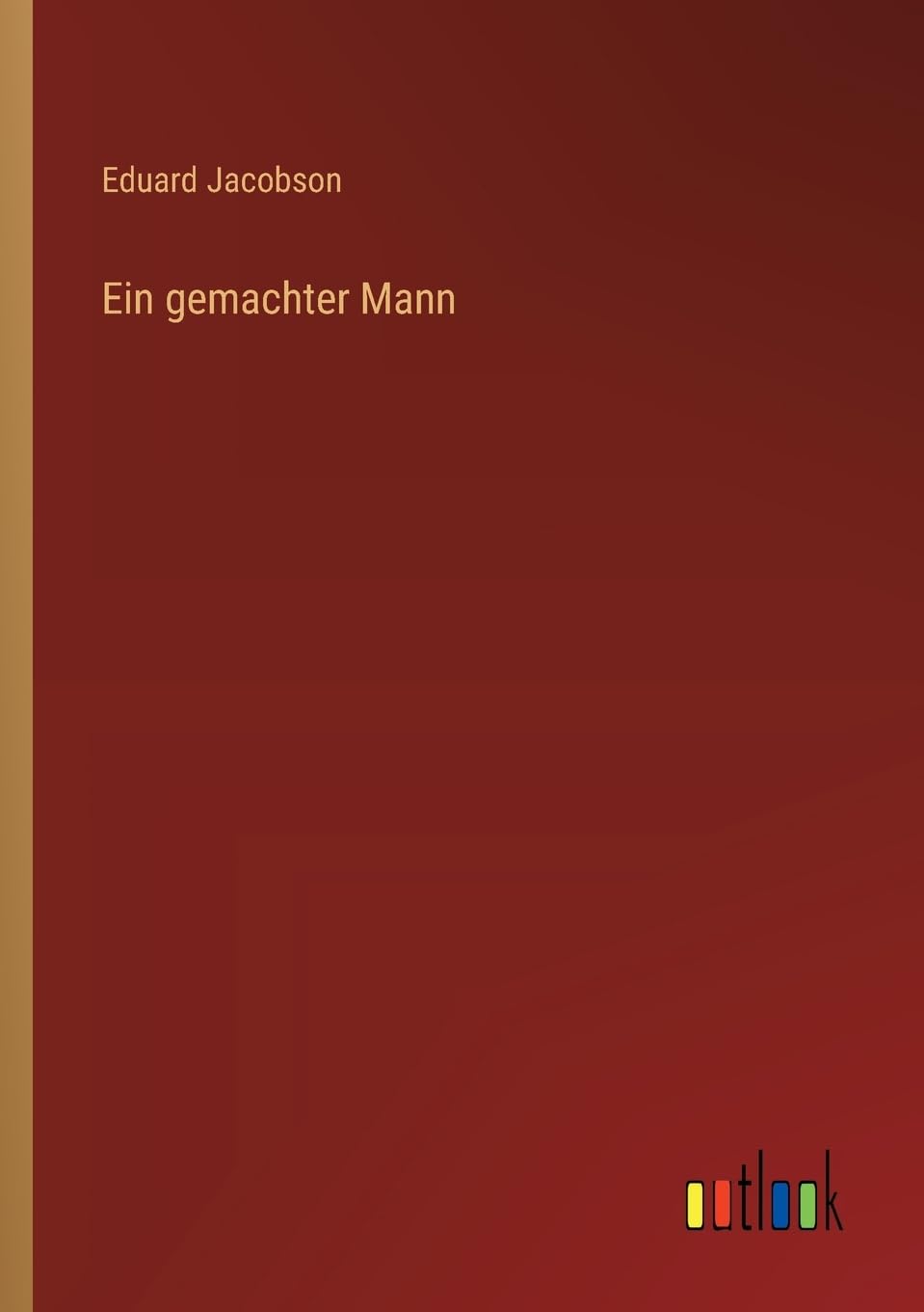 Ein gemachter Mann
