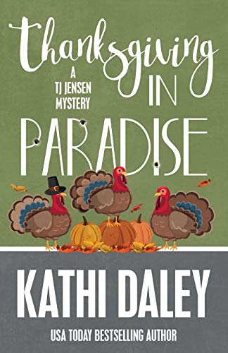 Thanksgiving in Paradise (A Tj Jensen Mystery, Band 10)