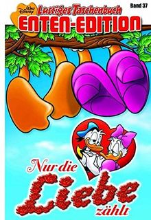 Lustiges Taschenbuch Enten-Edition 37: Nur die Liebe zählt