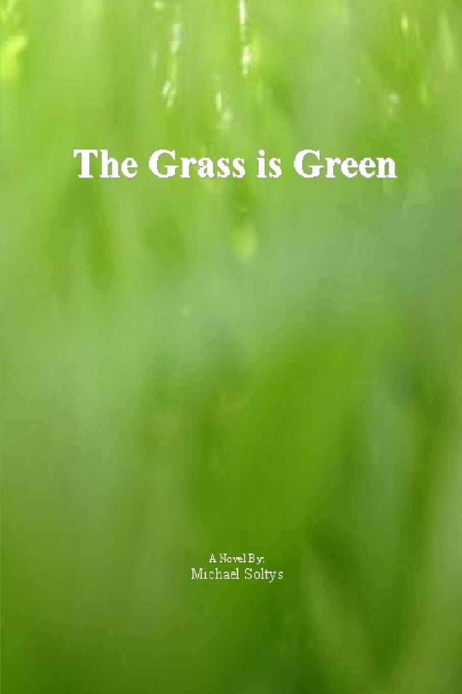 The Grass is Green