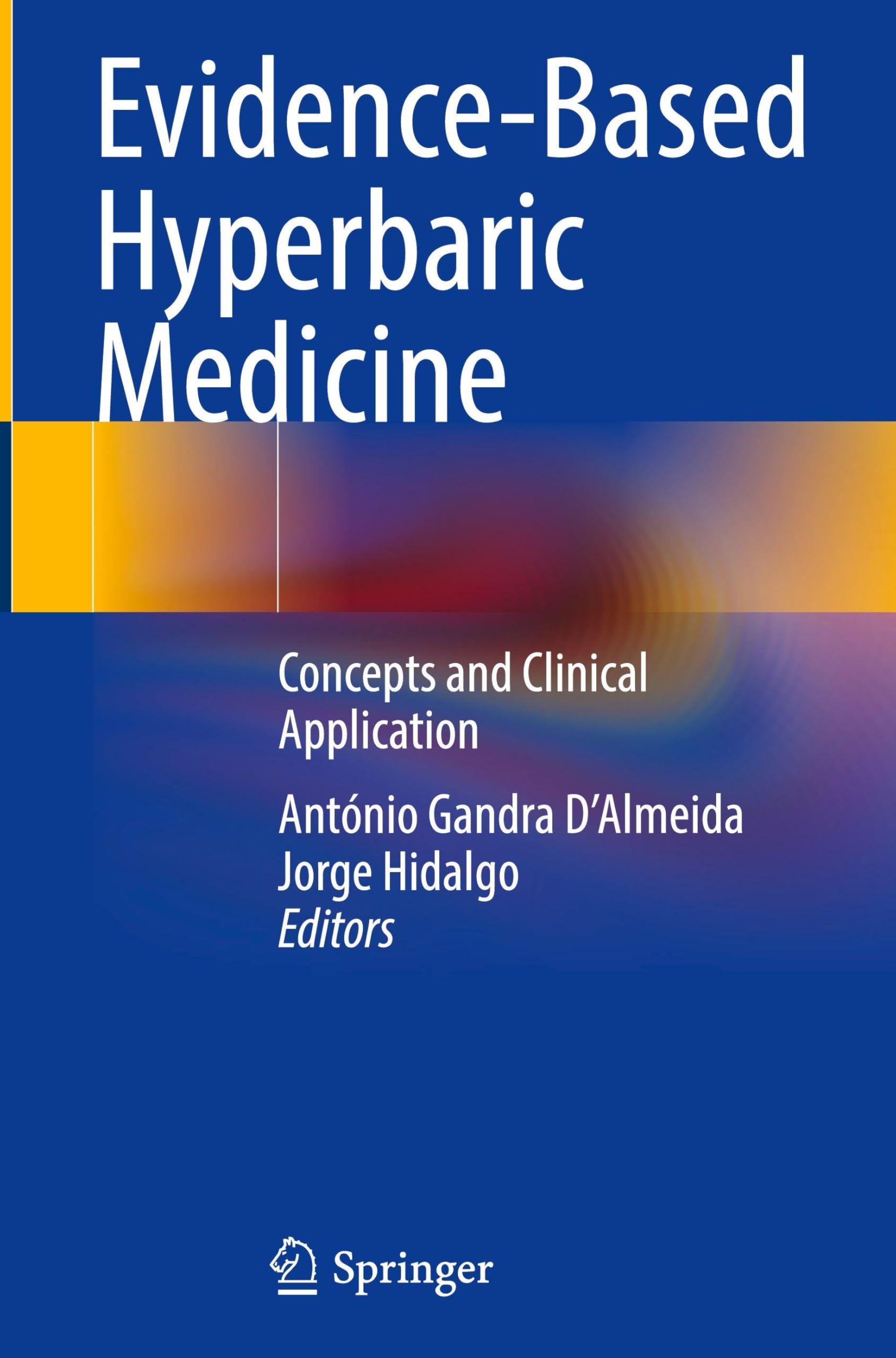 Evidence-Based Hyperbaric Medicine: Concepts and Clinical Application