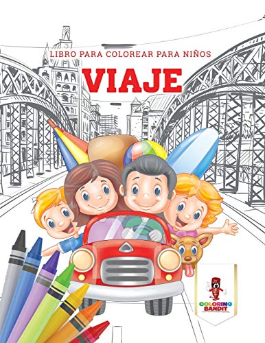 Viaje: Libro Para Colorear Para Niños