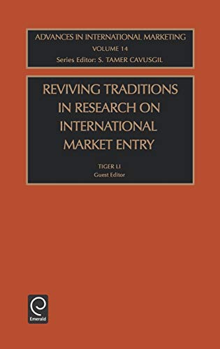 Reviving Traditions in Research on International Market Entry (Advances in International Marketing)