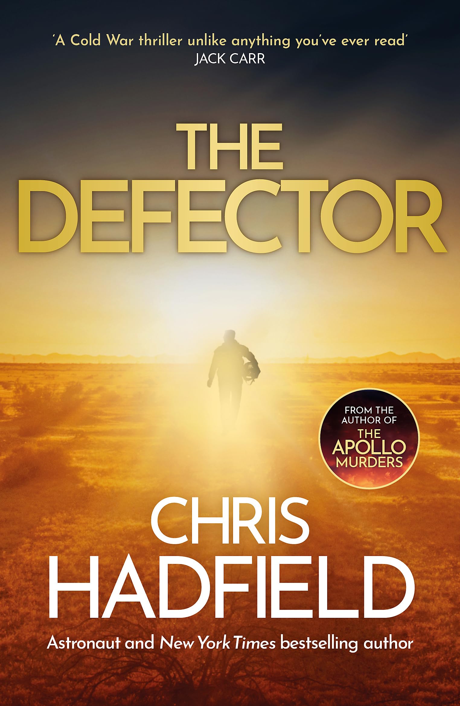 The Defector: the unmissable Cold War spy thriller from the author of THE APOLLO MURDERS (The Apollo Murders Series)