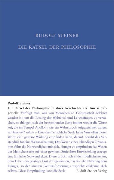 Die Rätsel der Philosophie in ihrer Geschichte als Umriss dargestellt (Rudolf Steiner Gesamtausgabe: Schriften und Vorträge)