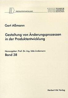 Gestaltung von Änderungsprozessen in der Produktentwicklung
