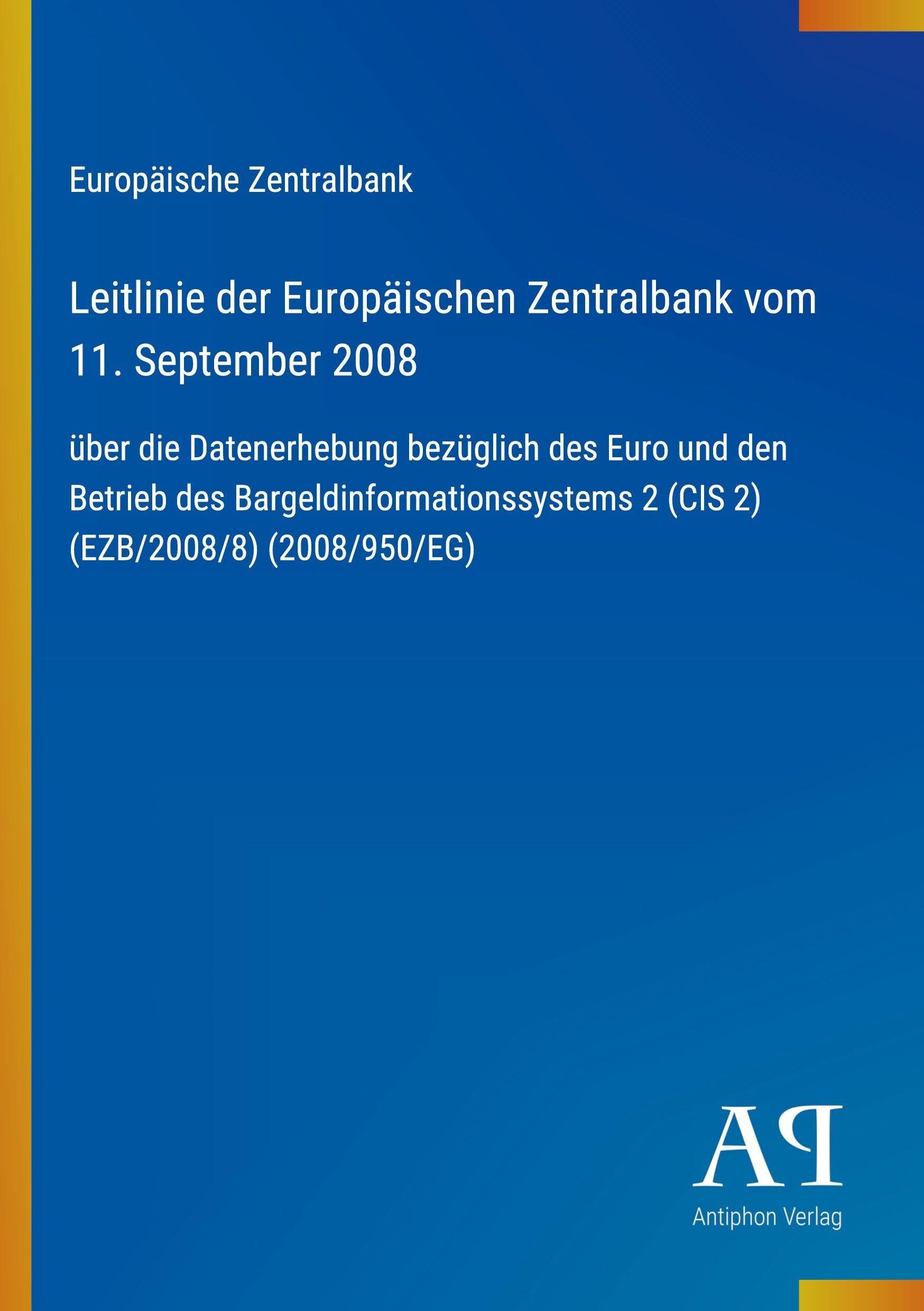 Leitlinie der Europäischen Zentralbank vom 11. September 2008