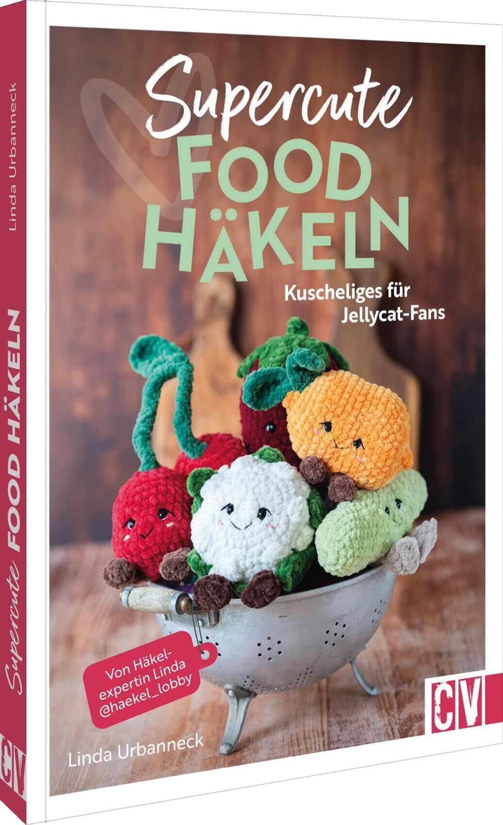 Urbanneck, Linda: Supercute Food häkeln