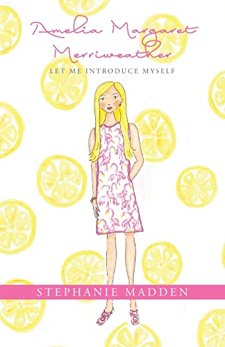 Amelia Margaret Merriweather: Let Me Introduce Myself