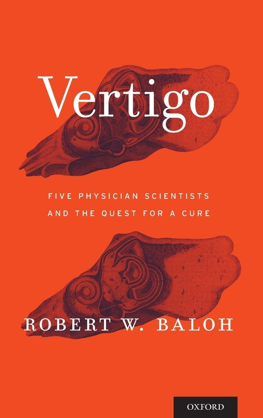 Vertigo: Five Physician Scientists and the Quest for a Cure