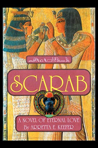 Scarab: A Novel Of Eternal Love
