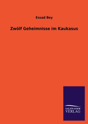 Zwölf Geheimnisse im Kaukasus
