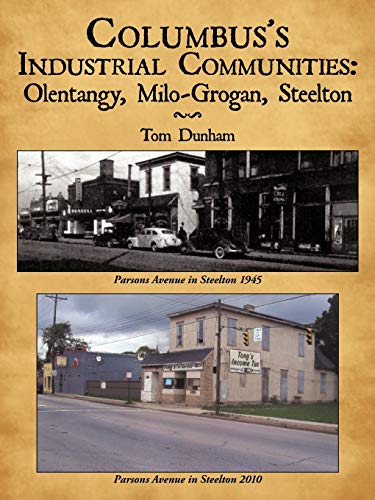 Columbus's Industrial Communities: Olentangy, Milo-Grogan, Steelton