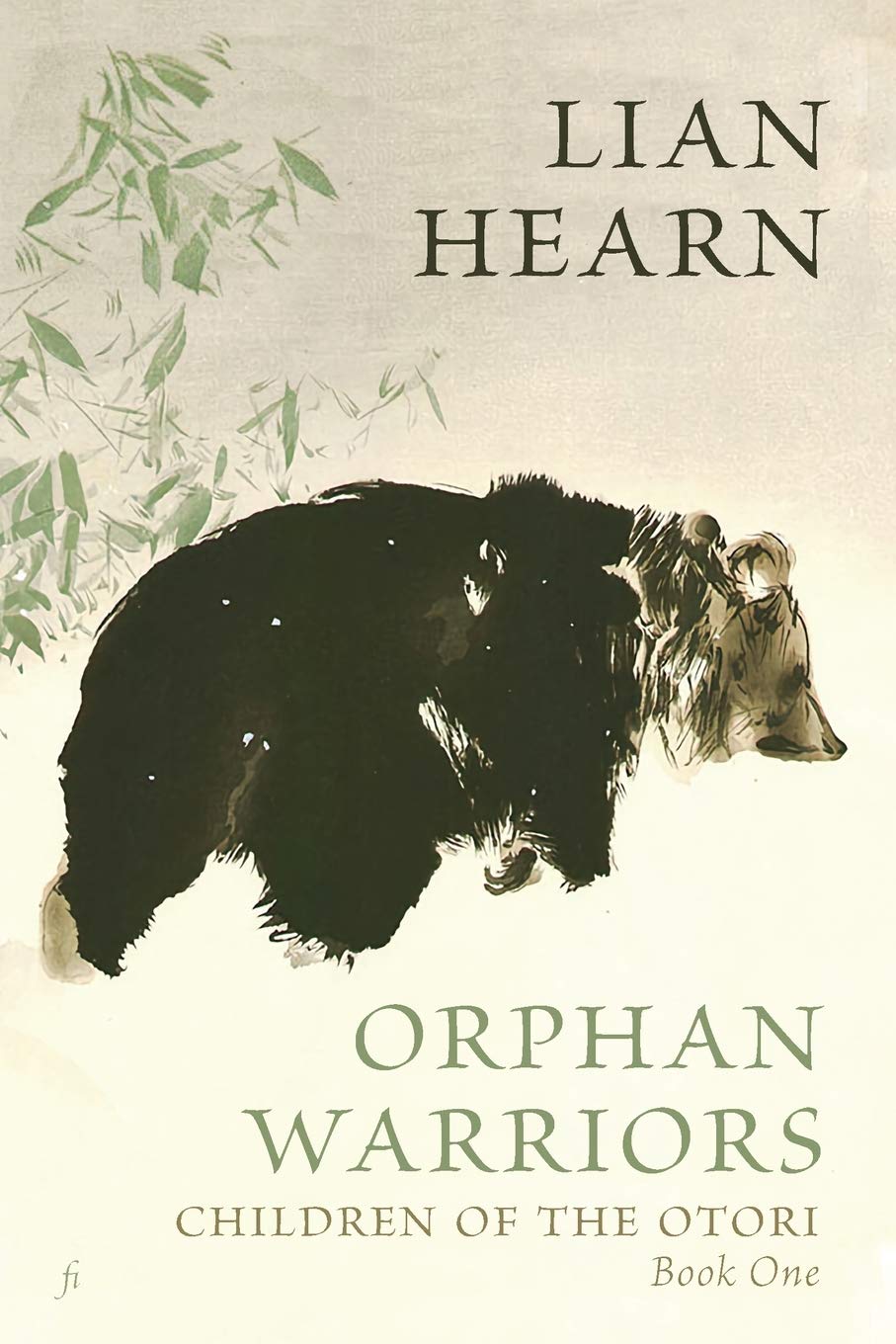 Lian Hearn Orphan Warriors, Children Of The Otori Book One
