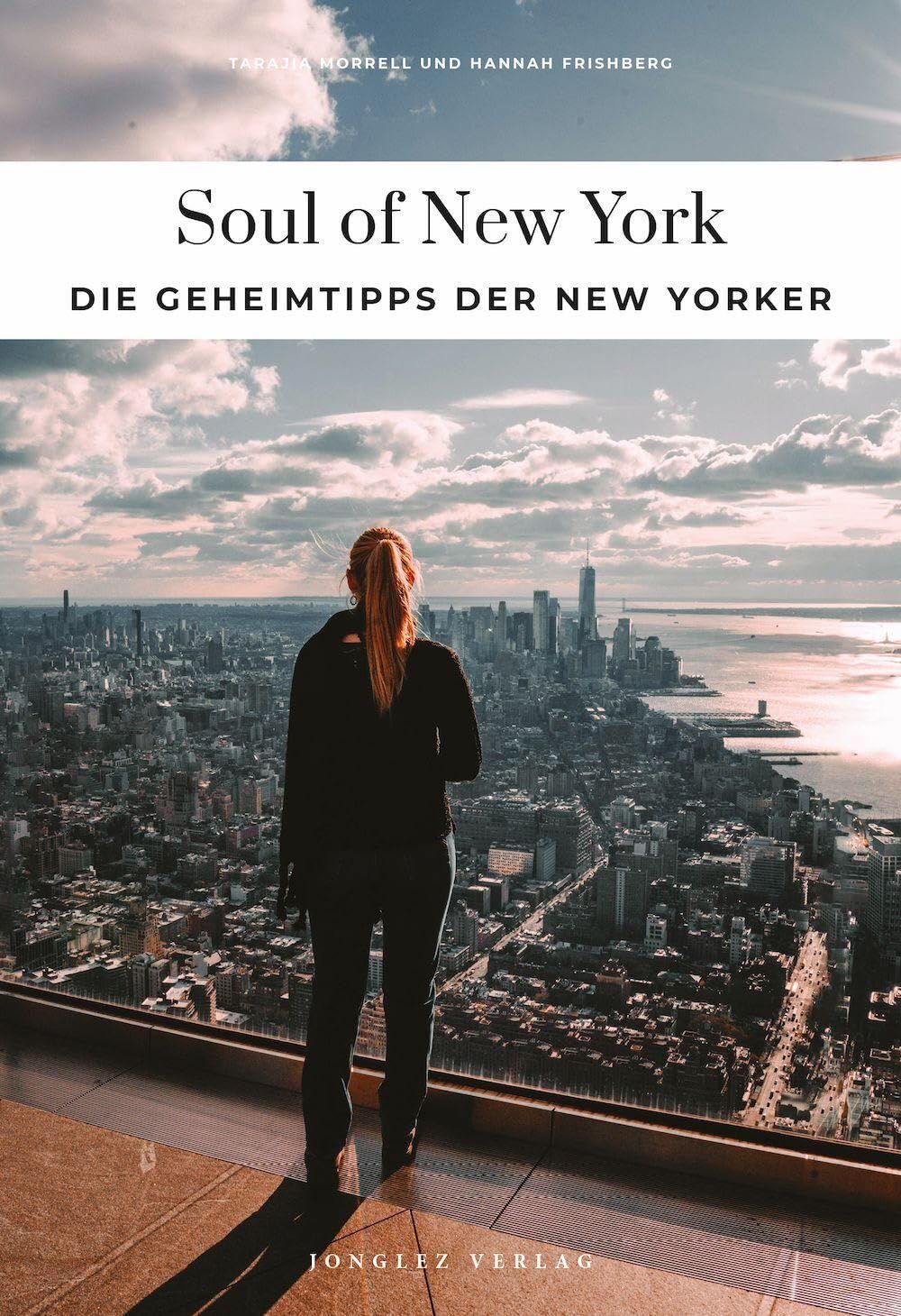 Morrell, Tarajia: Soul of New York - einzigartige Erlebnisse
