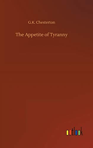 The Appetite of Tyranny