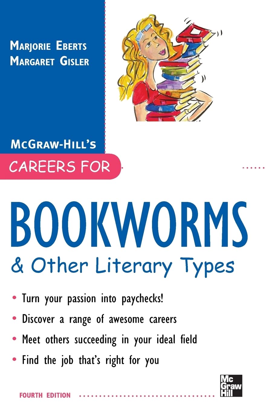 Careers for Bookworms & Other Literary Types, Fourth Edition (McGraw-Hill Careers for You)