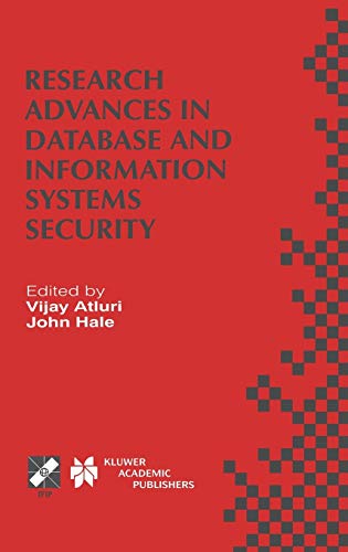 Research Advances in Database and Information Systems Security: IFIP TC11 WG11.3 Thirteenth Working Conference on Database Security July 25–28, 1999, ... and Communication Technology, 43, Band 43)