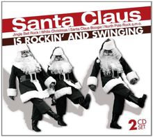 Santa Claus Is Rockin & Swinging