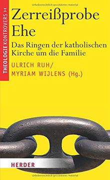 Zerreißprobe Ehe (Theologie kontrovers)