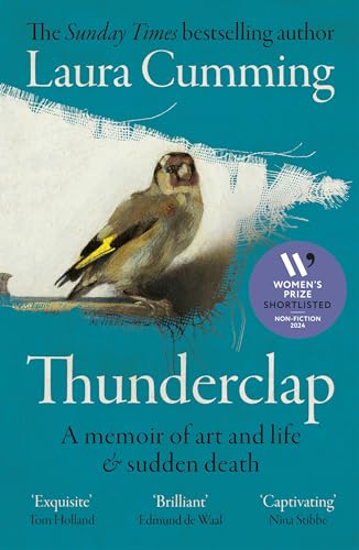 Laura Cumming Thunderclap, Shortlisted For The Women’S Prize For Non-Fiction 2024
