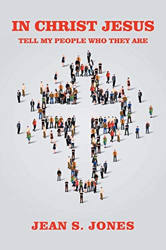 In Christ Jesus: Tell My People Who They Are