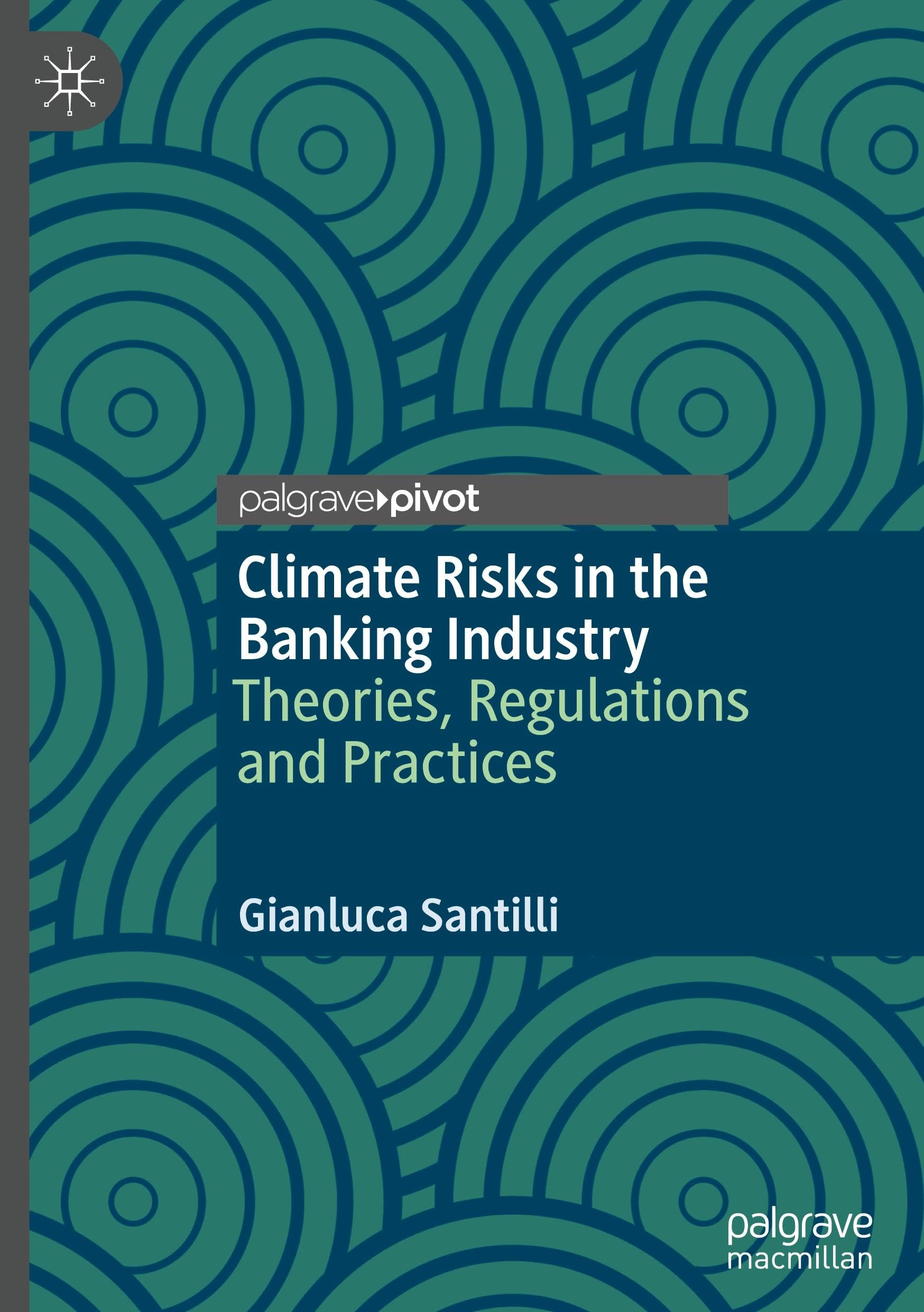 Climate Risks in the Banking Industry: Theories, Regulations and Practices