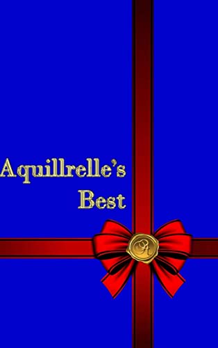 Aquillrelle's Best