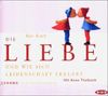 Die Liebe und wie sich Leidenschaft erklärt. 2 CDs