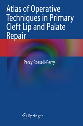 Atlas of Operative Techniques in Primary Cleft Lip and Palate Repair