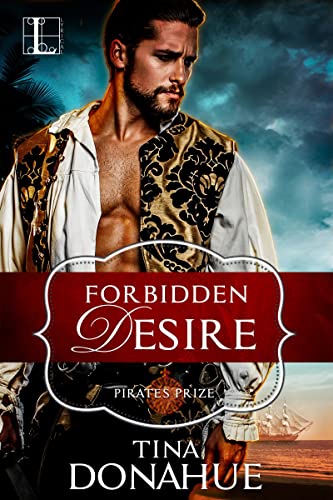 Forbidden Desire (Pirate's Prize, Band 3)