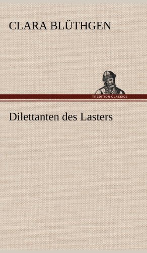 Dilettanten des Lasters