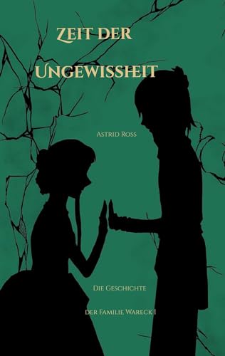 Zeit der Ungewissheit: Die Geschichte der Familie Wareck