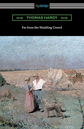 Thomas Hardy Far From The Madding Crowd