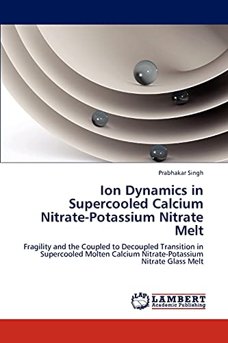 Ion Dynamics in Supercooled Calcium Nitrate-Potassium Nitrate Melt: Fragility and the Coupled to Decoupled Transition in Supercooled Molten Calcium Nitrate-Potassium Nitrate Glass Melt