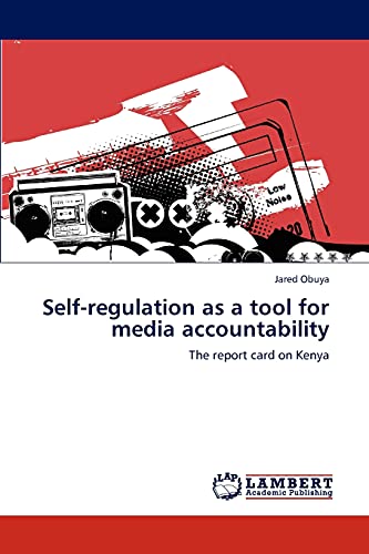Self-regulation as a tool for media accountability: The report card on Kenya