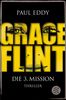 Grace Flint - Die 3. Mission