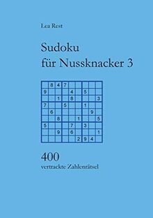 Sudoku für Nussknacker 3: 400 vertrackte Zahlenrätsel