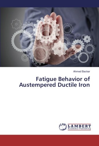 Fatigue Behavior of Austempered Ductile Iron